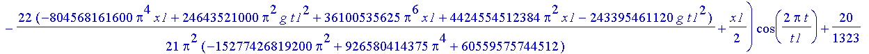 100/441*(10292984717400*Pi^6*x1-168385832681472*Pi^4*x1+659706976665600*Pi^2*x1-269652590936064*Pi^2*g*t1^2+1069824813826048*g*t1^2+16344878509575*Pi^4*g*t1^2)/Pi^3/(-15277426819200*Pi^2+926580414375*P...