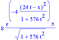 8*exp(-4*(24*t-x)^2/(1+576*t^2))*Pi/(1+576*t^2)^(1/2)