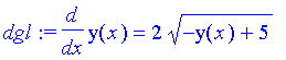 dgl := diff(y(x),x) = 2*(-y(x)+5)^(1/2)