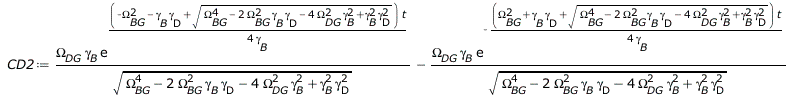 Typesetting:-mprintslash([CD2 := `+`(`/`(`*`(Omega[DG], `*`(gamma[B], `*`(exp(`+`(`/`(`*`(`/`(1, 4), `*`(`+`(`-`(`*`(`^`(Omega[BG], 2))), `-`(`*`(gamma[B], `*`(gamma[D]))), `*`(`^`(`+`(`*`(`^`(Omega[B...
