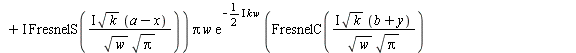 `+`(`-`(`*`(`+`(FresnelC(`/`(`*`(I, `*`(`^`(k, `/`(1, 2)), `*`(`+`(a, x)))), `*`(`^`(w, `/`(1, 2)), `*`(`^`(Pi, `/`(1, 2)))))), `*`(I, `*`(FresnelS(`/`(`*`(I, `*`(`^`(k, `/`(1, 2)), `*`(`+`(a, x)))), ...