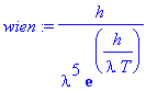 wien := h/lambda^5/exp(h/lambda/T)