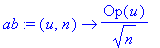 ab := proc (u, n) options operator, arrow; Op(u)/sqrt(n) end proc